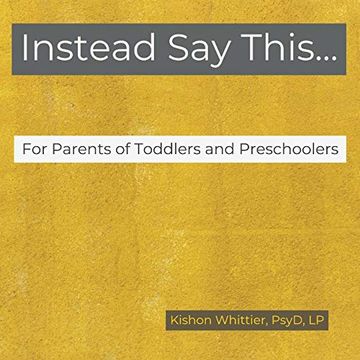 portada Instead say This. For Parents of Toddlers and Preschoolers (en Inglés)