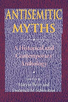 portada Antisemitic Myths: A Historical and Contemporary Anthology (en Inglés)