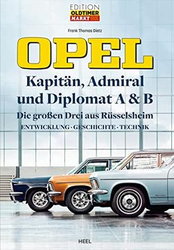 portada Opel Kapitã¤N, Admiral, Diplomat a & b - die Groã en Drei aus Rã¼Sselsheim (en Alemán)