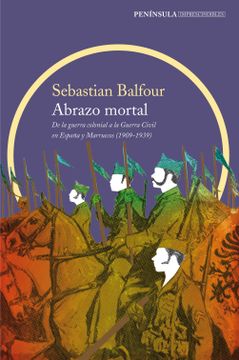 portada Abrazo Mortal: De la Guerra Colonial a la Guerra Civil en España y Marruecos (1909-1939) (Imprescindibles) (in Spanish)