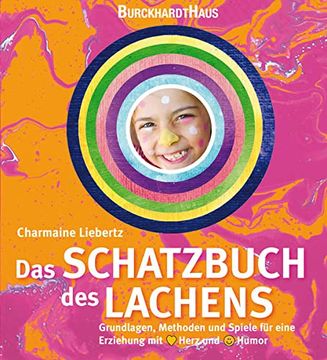 portada Das Schatzbuch des Lachens Grundlagen, Methoden und Spiele für Eine Erziehung mit Herz und Humor (in German)