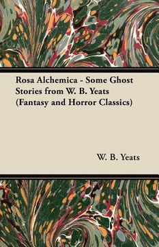 portada rosa alchemica - some ghost stories from w. b. yeats (fantasy and horror classics)