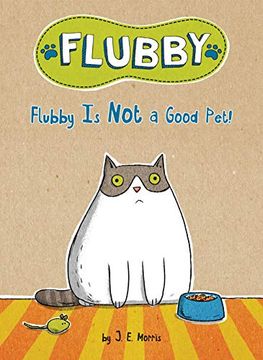 portada Flubby is not a Good Pet! (en Inglés)