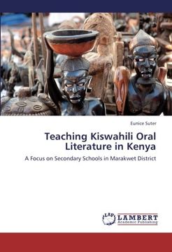 portada Teaching Kiswahili Oral Literature in Kenya: A Focus on Secondary Schools in Marakwet District (en Inglés)