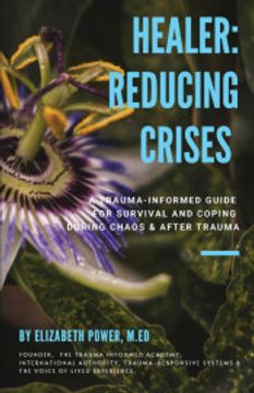 portada Healer: Reducing Crises: Reducing Crises: Reducing Crises: (en Inglés)