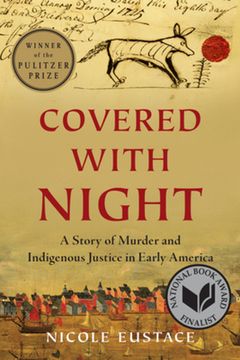 portada Covered With Night: A Story of Murder and Indigenous Justice in Early America 