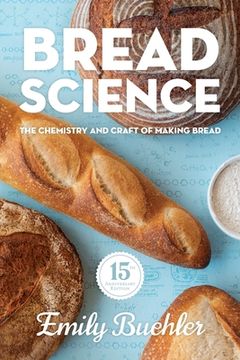 portada Bread Science: The Chemistry and Craft of Making Bread (in English)