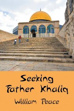 portada Seeking Father Khaliq (in English)