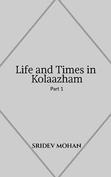 portada Life and Times in Kolaazham Part 1 (en Inglés)