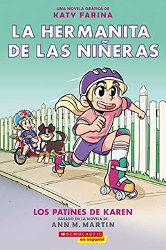 portada Karen'S Roller Skates: A Graphix Book  (la Hermanita de las Niñeras