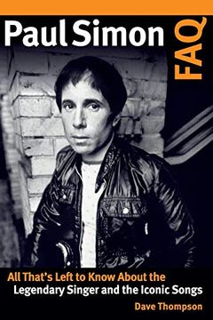 portada Paul Simon Faq: All That's Left to Know About the Legendary Singer and the Iconic Songs (in English)