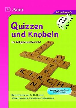 portada Quizzen und Knobeln im Religionsunterricht: Basiswissen der 7. - 10. Klasse Spannend und Spielerisch Vermitteln (en Alemán)