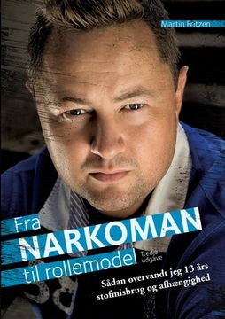 portada Fra Narkoman til Rollemodel: - Sådan overvandt jeg 13 års stofmisbrug (in Danés)