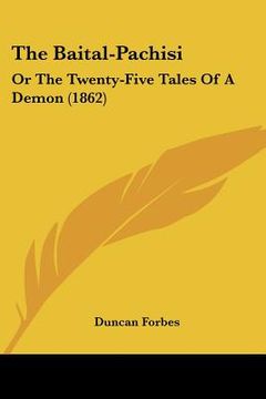 portada the baital-pachisi: or the twenty-five tales of a demon (1862) (in English)