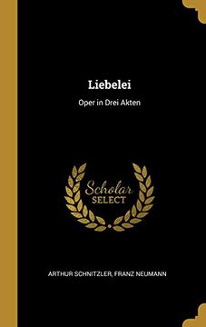 portada Liebelei: Oper in Drei Akten (en Alemán)