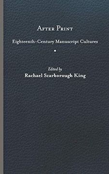 portada After Print: Eighteenth-Century Manuscript Cultures (en Inglés)