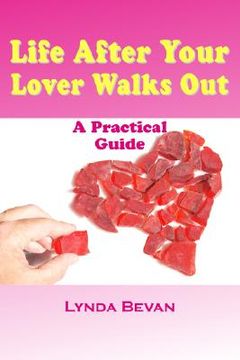 portada life after your lover walks out: a practical guide (en Inglés)