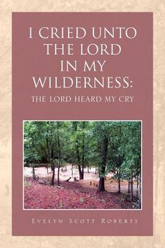 portada i cried unto the lord in my wilderness