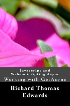 portada Javascript and WebemScripting Async: Working with GetAsync (en Inglés)