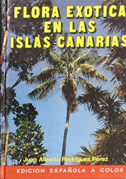 portada Flora Exotica en las Islas Canarias (7ª Ed. )