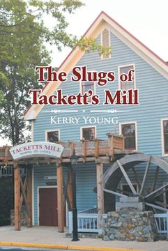 portada The Slugs of Tackett's Mill (en Inglés)