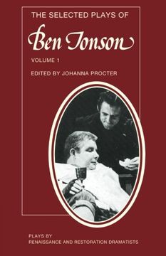 portada The Selected Plays of ben Jonson: Volume 1 Paperback: "Sejanus", "Volpone", ""Epicoene or the Silent Woman" (Plays by Renaissance and Restoration Dramatists) (en Inglés)