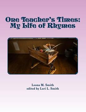 portada One Teacher's Times: My Life of Rhymes (en Inglés)