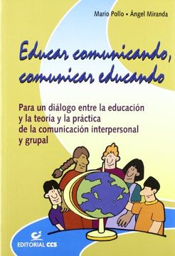 portada Educar Comunicando, Comunicar Educando + cd
