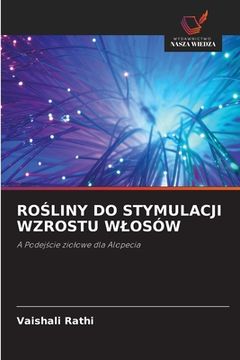 portada RoŚliny Do Stymulacji Wzrostu Wlosów (in Polaco)