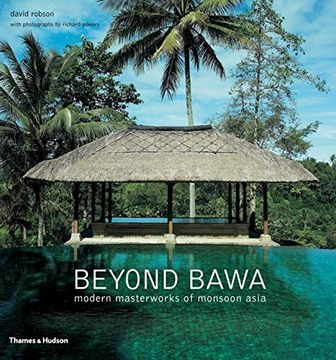 portada Beyond Bawa: Modern Masterworks Of Monsoon Asia (in English)