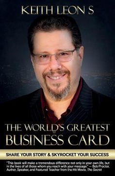 portada The World's Greatest Business Card: Share Your Story and Skyrocket Your Success (en Inglés)