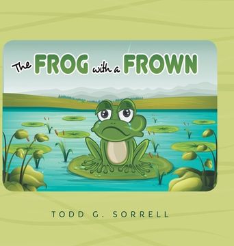 portada The Frog With a Frown (en Inglés)