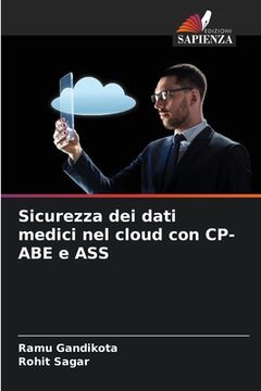 portada Sicurezza dei dati medici nel cloud con CP-ABE e ASS (en Italiano)