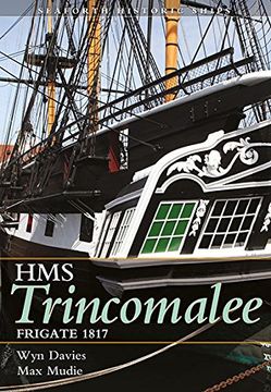 portada HMS Trincomalee: Frigate 1817 (en Inglés)