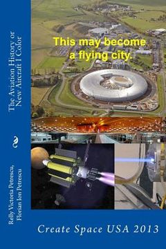 portada The Aviation History or New Aircraft I Color: Create Space usa 2013 (en Inglés)