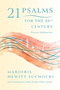 portada 21 Psalms for the 21st Century: Process Meditations (in English)