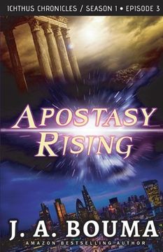 portada Apostasy Rising Episode 3: A Religious Apocalyptic Sci-Fi Thriller (en Inglés)