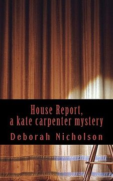 portada house report, a kate carpenter mystery (en Inglés)