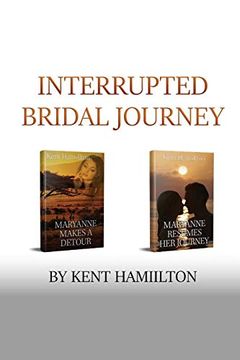 portada Interrupted Bridal Journey: 2 Books in 1 (in English)