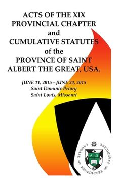 portada Acts of the XIX Provincial Chapter: And the Cumulative Statutes (en Inglés)