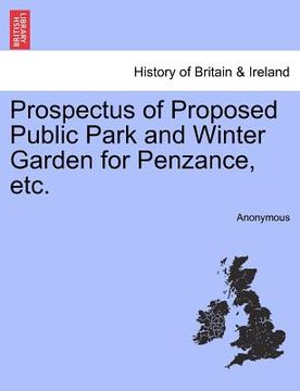 portada prospectus of proposed public park and winter garden for penzance, etc. (in English)