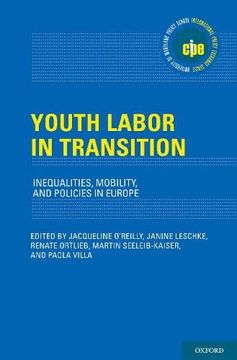portada Youth Labor in Transition: Inequalities, Mobility, and Policies in Europe (International Policy Exchange Series) (en Inglés)