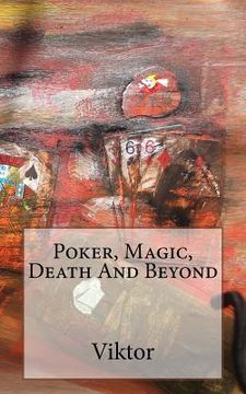 portada Poker, Magic, Death And Beyond