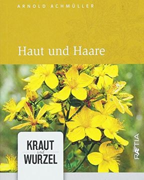 portada Haut und Haare (Kraut und Wurzel) (in German)
