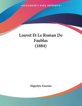 portada Louvet Et Le Roman De Faublas (1884) (en Francés)