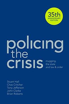 portada Policing the Crisis: Mugging, the State and Law and Order