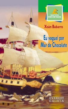 portada Eu voguei por Mar de Chocolate (Montaña encantada) (en Gallego)