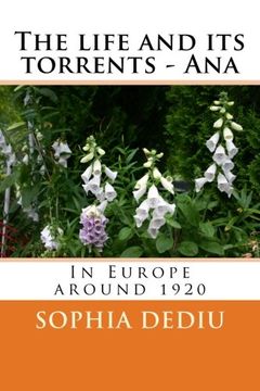portada The Life and its Torrents - Ana. In Europe Around 1920 