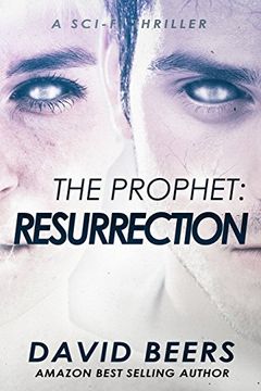 portada The Prophet: Resurrection: A Sci-Fi Thriller (Volume 4) (in English)