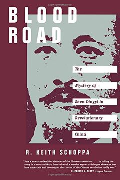 portada Blood Road: Mystery of Shen Dingyi in Revolutionary China (en Inglés)
